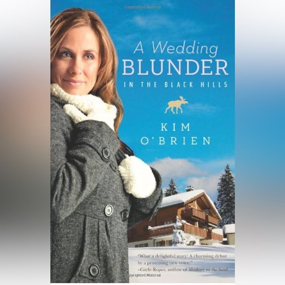 “A Wedding Blunder in the Black Hills” by Kim O’Brien